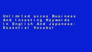 Unlimited acces Business And Investing Keywords In English And Japanese: Essential Vocabulary For