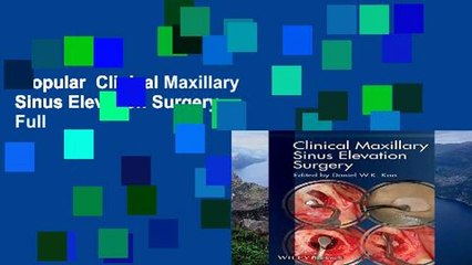 Popular  Clinical Maxillary Sinus Elevation Surgery  Full