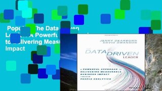 Popular  The Data Driven Leader: A Powerful Approach to Delivering Measurable Business Impact