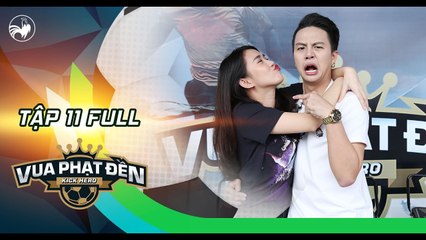 Vua Phạt Đền - Tập 11 full- “Cô giáo Khánh” và VJ Ngọc Thảo siêu quậy trên “ghế nóng” bình luận viên