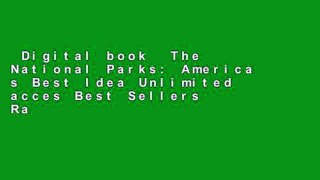 Digital book  The National Parks: America s Best Idea Unlimited acces Best Sellers Rank : #3