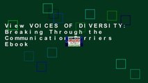 View VOICES OF DIVERSITY: Breaking Through the Communication Barriers Ebook
