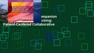 Best seller  Clinical Companion for Medical-Surgical Nursing: Patient-Centered Collaborative