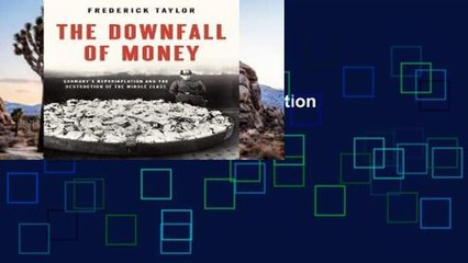 Digital book  The Downfall of Money: Germany s Hyperinflation and the Destruction of the Middle