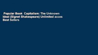 Popular Book  Capitalism: The Unknown Ideal (Signet Shakespeare) Unlimited acces Best Sellers