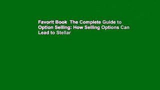 Favorit Book  The Complete Guide to Option Selling: How Selling Options Can Lead to Stellar