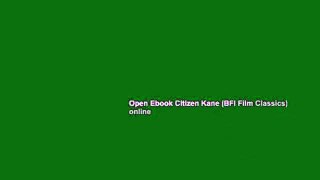 Open Ebook Citizen Kane (BFI Film Classics) online