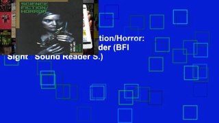 [book] New Science Fiction/Horror: A Sight and Sound Reader (BFI Sight   Sound Reader S.)