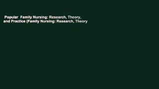 Popular  Family Nursing: Research, Theory, and Practice (Family Nursing: Research, Theory