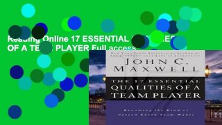 Reading Online 17 ESSENTIAL QUALITIES OF A TEAM PLAYER Full access