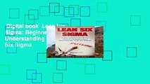 Digital book  Lean Six Sigma: Beginner s Guide to Understanding and Practicing Lean Six Sigma