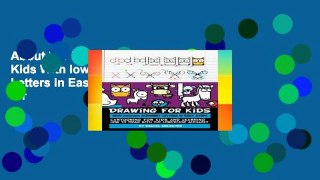 About For Books  Drawing for Kids With lowercase Alphabet Letters in Easy Steps: Cartooning for