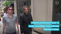 Federal Prosecutors Finally Get Hold Of Michael Cohen's 12 Audio Recordings