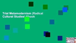 Trial Metamodernism (Radical Cultural Studies) Ebook