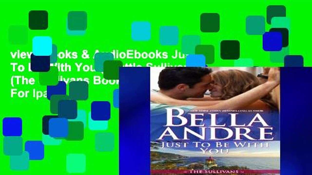 viewEbooks & AudioEbooks Just To Be With You (Seattle Sullivans) (The Sullivans Book 12) For Ipad