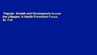 Popular  Growth and Development Across the Lifespan: A Health Promotion Focus, 2e  Full