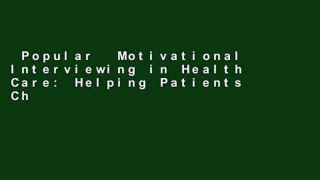 Popular  Motivational Interviewing in Health Care: Helping Patients Change Behavior (Applications