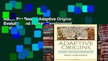 About For Books  Adaptive Origins: Evolution and Human Development  Unlimited