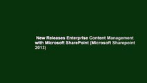 New Releases Enterprise Content Management with Microsoft SharePoint (Microsoft Sharepoint 2013)
