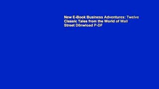 New E-Book Business Adventures: Twelve Classic Tales from the World of Wall Street D0nwload P-DF