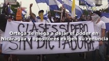 Ortega se niega a dejar el poder en Nicaragua y opositores exigen renuncia