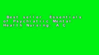 Best seller  Essentials of Psychiatric Mental Health Nursing: A Communication Approach to