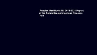 Popular  Red Book (R): 2018-2021 Report of the Committee on Infectious Diseases  Full