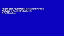 Favorit Book  Quantitative Investment Portfolio Analytics In R: An Introduction To R For Modeling