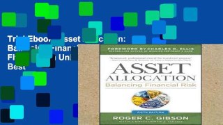 Trial Ebook  Asset Allocation: Balancing Financial Risk, Fifth Edition Unlimited acces Best