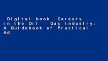 Digital book  Careers in the Oil   Gas Industry: A Guidebook of Practical Advice Unlimited acces