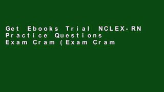 Get Ebooks Trial NCLEX-RN Practice Questions Exam Cram (Exam Cram (Pearson)) For Ipad