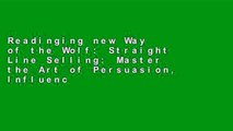 Readinging new Way of the Wolf: Straight Line Selling: Master the Art of Persuasion, Influence,