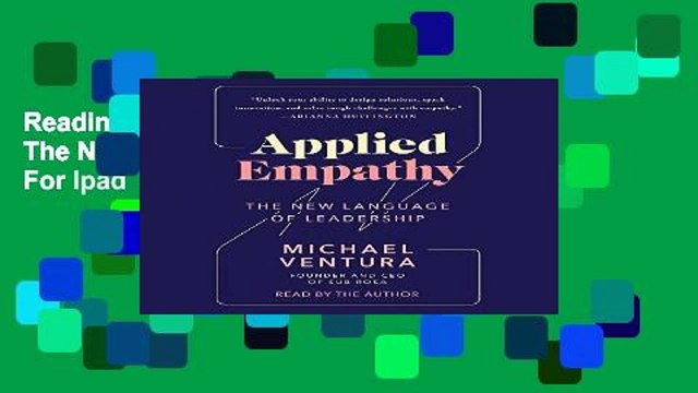 Reading Full Applied Empathy: The New Language of Leadership For Ipad