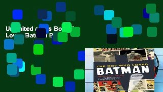 Unlimited acces Boy Who Loved Batman Book