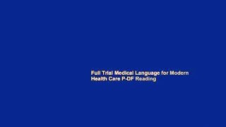 Full Trial Medical Language for Modern Health Care P-DF Reading