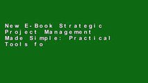 New E-Book Strategic Project Management Made Simple: Practical Tools for Leaders and Teams P-DF