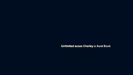 Unlimited acces Charley s Aunt Book