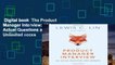 Digital book  The Product Manager Interview: 164 Actual Questions and Answers Unlimited acces