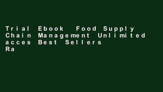 Trial Ebook  Food Supply Chain Management Unlimited acces Best Sellers Rank : #1