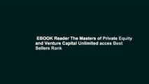 EBOOK Reader The Masters of Private Equity and Venture Capital Unlimited acces Best Sellers Rank