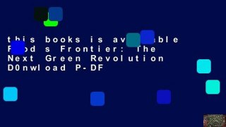 this books is available Food s Frontier: The Next Green Revolution D0nwload P-DF