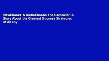 viewEbooks & AudioEbooks The Carpenter: A Story About the Greatest Success Strategies of All any