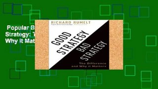 Popular Book  Good Strategy/Bad Strategy: The Difference and Why It Matters (Roughcut) Unlimited