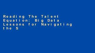 Reading The Talent Equation: Big Data Lessons for Navigating the Skills Gap and Building a