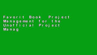 Favorit Book  Project Management for the Unofficial Project Manager: A FranklinCovey Title