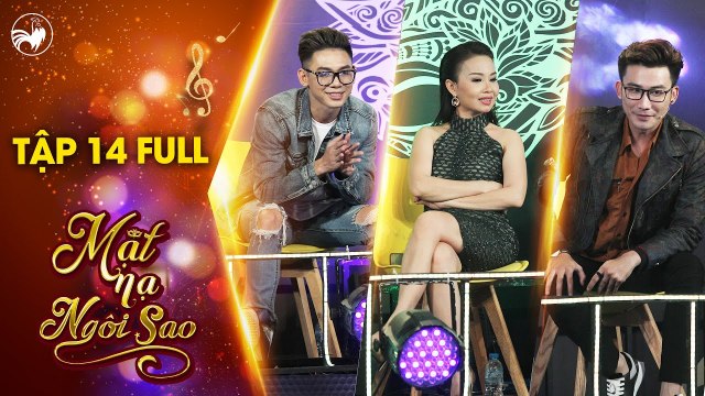 Mặt nạ ngôi sao - Tập 14 full- Cẩm Ly, Chí Thiện, Đại Nhân lần đầu -lạc trôi- với giọng hát soái ca