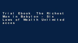 Trial Ebook  The Richest Man in Babylon - Six Laws of Wealth Unlimited acces Best Sellers Rank : #2