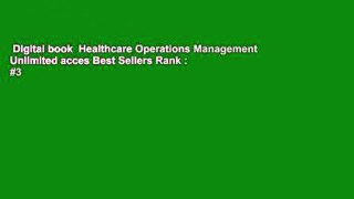 Digital book  Healthcare Operations Management Unlimited acces Best Sellers Rank : #3
