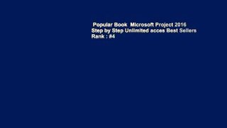 Popular Book  Microsoft Project 2016 Step by Step Unlimited acces Best Sellers Rank : #4