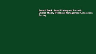 Favorit Book  Asset Pricing and Portfolio Choice Theory (Financial Management Association Survey